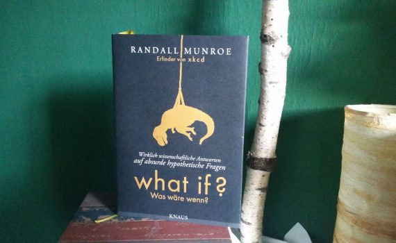 What if? Was wäre wenn? | Randall Munroe