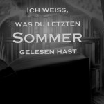 Ich weiß, was du letzten Sommer gelesen hast