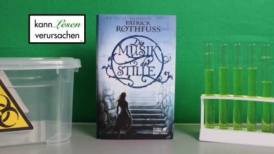 Patrick Rothfuss - Die Musik der Stille