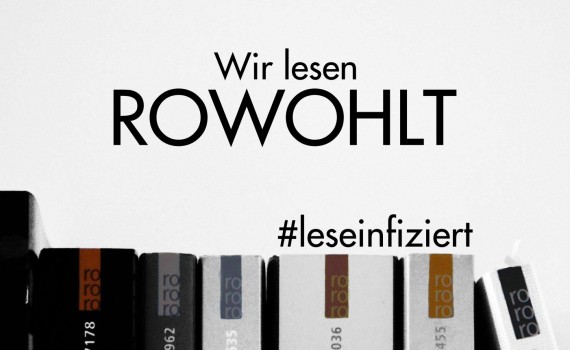 Wir lesen Rowohlt - leseinfiziert